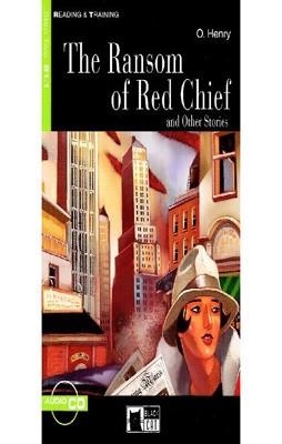 THE RANSOM OF RED CHIEF. BOOK + CD | 9788877549280 | O. HENRY