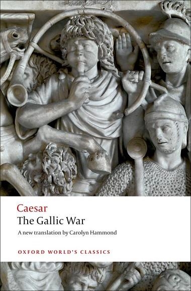 GALLIC WAR, THE | 9780199540266 | JULIUS CAESAR