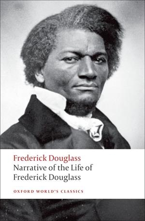 NARRATIVE OF THE LIFE OF FREDERICK DOUGLASS, AN AMERICAN SLAVE | 9780199539079 | FREDERICK DOUGLAS