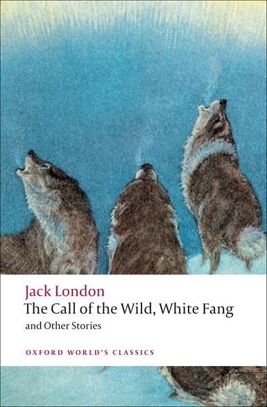 CALL OF THE WILD AND OT (LONDON) ED 08 | 9780199538898 | JACK LONDON