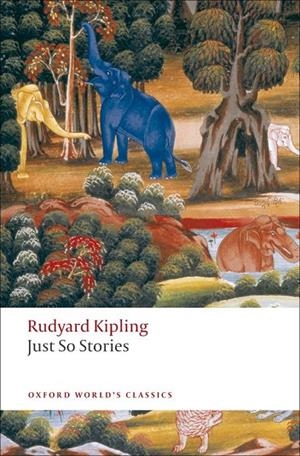 JUST SO STORIES | 9780199538607 | RUDYARD KIPLING