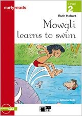 MOWGLI LEARNS TO SWIM-BLACK CAT EARLYREADS LEVEL 2 | 9788431684341 | RUTH HOBARRT