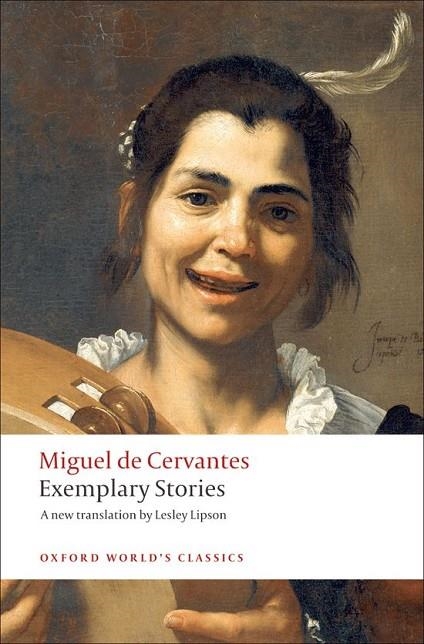 EXEMPLARY STORIES (CERVANTES) ED 08 | 9780199555000 | MIGUEL DE CERVANTES