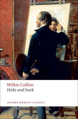 HIDE AND SEEK | 9780199555611 | WILKIE COLLINS
