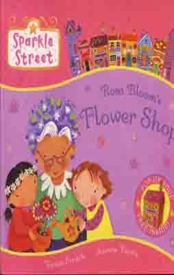 SPARKLE STREET: ROSA BLOOM'S FLOWER SHOP | 9780230014671 | VIVIAN FRENCH