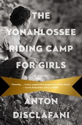 YONAHLOSSEE RIDING CAMP FOR GIRLS | 9781594631665 | ANTON DISCLAFANI