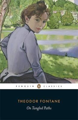 ON TANGLED PATHS | 9780141392172 | THEODOR FONTANE