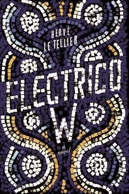 ELECTRICO W | 9781590515334 | HERVE LE TELLIER