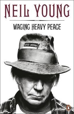 WAGING HEAVY PEACE | 9780241962169 | NEIL YOUNG