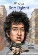 WHO IS BOB DYLAN? | 9780448464619 | JIM O'CONNOR