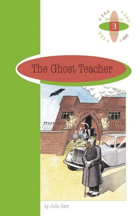 GHOST TEACHER, THE A1ºESO | 9789963626915 | JULIE HART