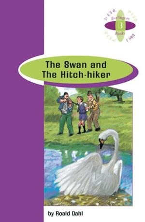 SWAN AND THE HITCH-HICKER, THE A3ºESO | 9789963617197 | ROALD DAHL