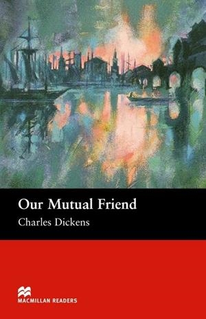 OUR MUTUAL FRIEND-MRU | 9781405073295 | DICKENS, CHARLES/TARNER, M.