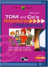 TOM AND CO'S. ADVENTURES IN CYBERSPACE. BOOK + CD | 9788431668716 | GAIA IERACE