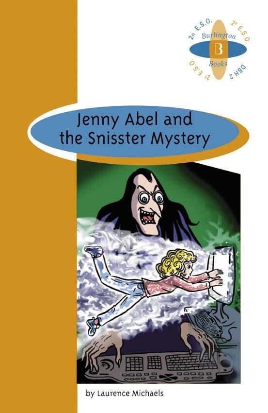 JENNY ABEL AND THE SNISSTER MYSTERY A2ºESO | 9789963471072 | LAURENCE MICHAELS