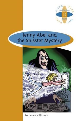 JENNY ABEL AND THE SNISSTER MYSTERY A2ºESO | 9789963471072 | LAURENCE MICHAELS
