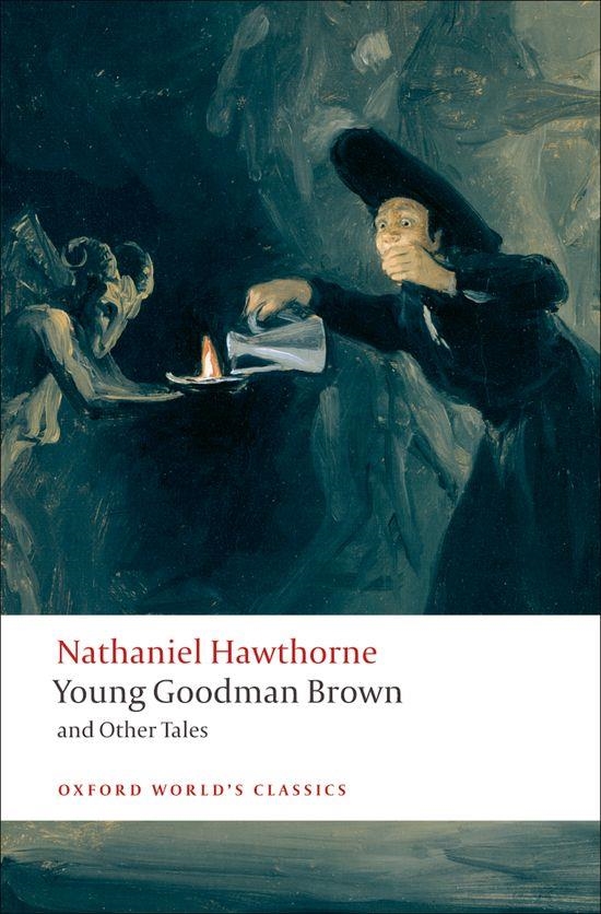 YOUNG GOODMAN BROWN AND OTHER TALES | 9780199555154 | NATHANIEL HAWTHORNE