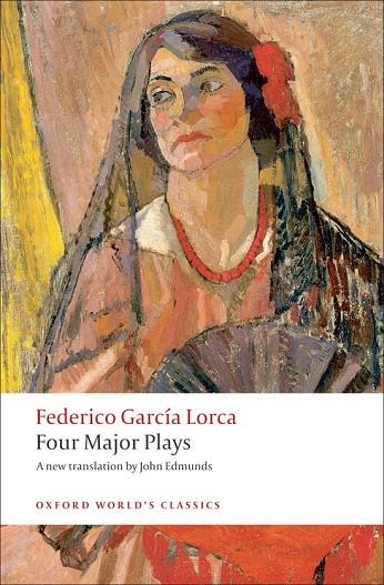 FOUR MAJOR PLAYS (LORCA) ED 08 | 9780199537518 | FEDERICO GARCIA LORCA
