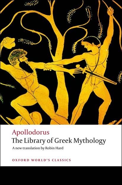 THE LIBRARY OF GREEK MYTHOLOGY | 9780199536320 | APOLLODORUS