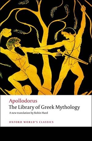 THE LIBRARY OF GREEK MYTHOLOGY | 9780199536320 | APOLLODORUS