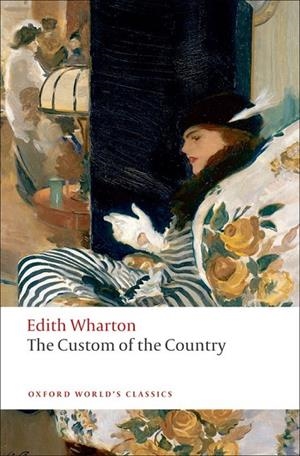 THE CUSTOM OF THE COUNTRY | 9780199555123 | EDITH WHARTON