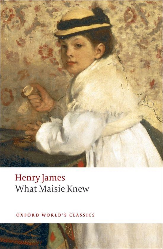 WHAT MAISIE KNEW | 9780199538591 | HENRY JAMES