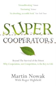SUPERCOOPERATORS | 9781847673381 | ROGER HIGHFIELD