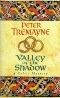 VALLEY OF THE SHADOW | 9780747257806 | PETER TREMAYNE