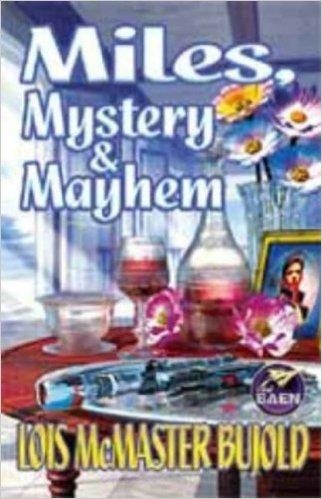 MILES, MYSTERY AND MAYHAM | 9780743436182 | LOIS MCMASTER BUJOLD