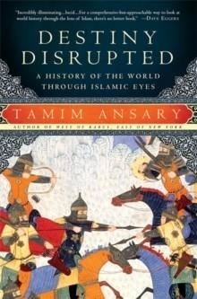 DESTINY DISRUPTED | 9781586488130 | TAMIN ANSARI