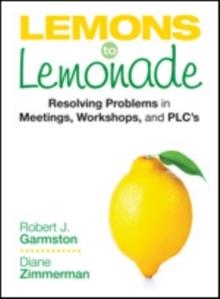 LEMONS TO LEMONADE | 9781452261010 | ROBERT J. GARMSTON