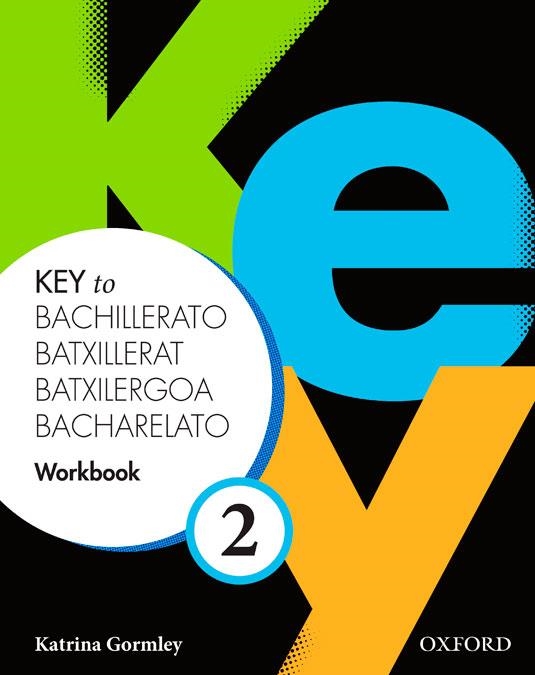 KEY TO BACHILLERATO 2 WB (SPANISH) | 9780194611268 | GORMLEY, KATRINA/STORTON, RICHARD