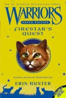 WARRIORS SUPER EDITION 01: FIRESTAR'S QUEST | 9780061131677 | ERIN HUNTER