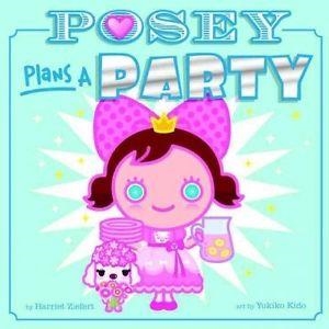 POSEY PLANS A PARTY | 9781609053680