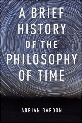 A BRIEF HISTORY OF THE PHILOSOPHY OF TIME | 9780199301089 | ADRIAN BARDON