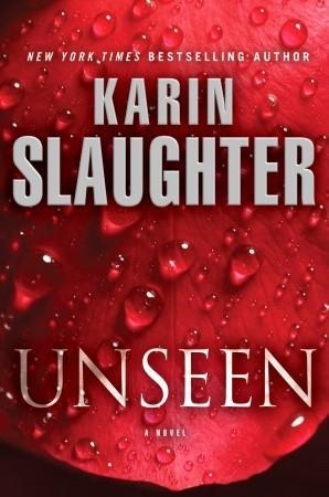 UNSEEN | 9780345539472 | KARIN SLAUGHTER