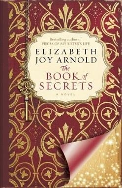 BOOK OF SECRETS, THE | 9780553592535 | ELIZABETH ARNOLD