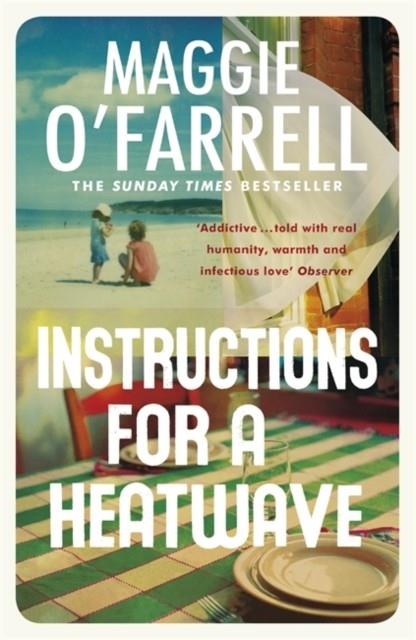 INSTRUCTIONS FOR A HEATWAVE | 9780755358793 | MAGGIE O'FARRELL