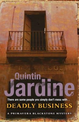 DEADLY BUSINESS | 9780755357109 | QUINTIN JARDINE