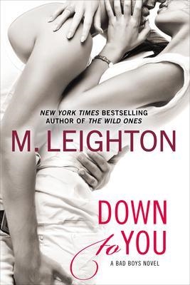 DOWN TO YOU | 9780425269848 | M LEIGHTON
