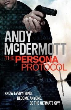 PERSONA PROTOCOL, THE | 9780755380701 | ANDY MCDERMOTT