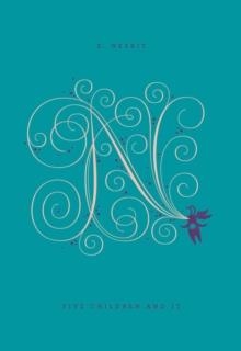 FIVE CHILDREN AND IT: DROP CAP N | 9780143124665 | E NESBIT