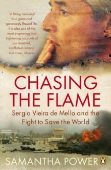 CHASING THE FLAME | 9780141020815 | SAMANTHA POWER