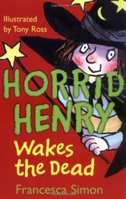 HORRID HENRY WAKES THE DEAD 18 | 9781842551332 | FRANCESCA SIMON