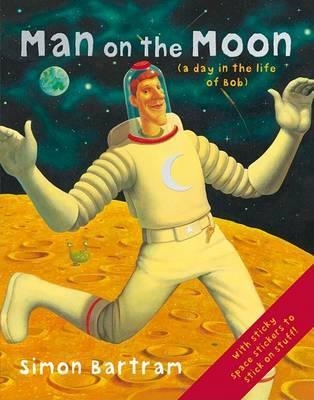 MAN ON THE MOON (WITH STICKERS) | 9780763644260 | SIMON BARTRAM