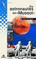 ELS ASTRONAUTES DEL MUSSOL | 9788424681470 | Sorribas i Roig, Sebastià