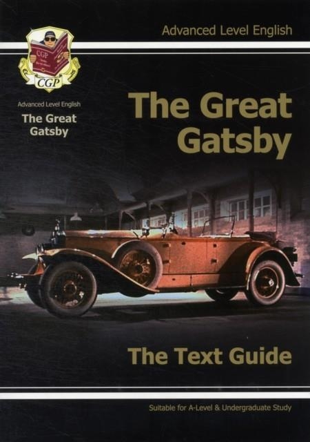 A LEVEL ENGLISH TEXT GUIDE - THE GREAT GATSBY | 9781847626684 | RICHARD PARSONS