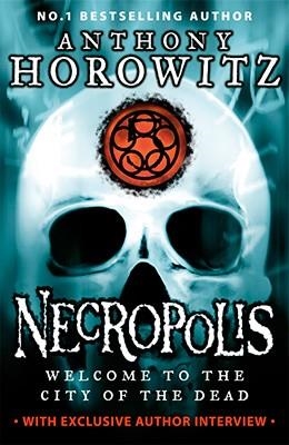 POWER OF FIVE (4): NECROPOLIS, THE | 9781406338898 | ANTHONY HOROWITZ