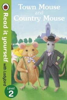 TOWN MOUSE AND COUNTRY MOUSE: RIY: LEVEL 2 | 9780723272830