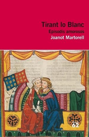 TIRANT LO BLANC. EPISODIS AMOROSOS | 9788415192855 | Martorell, Joanot